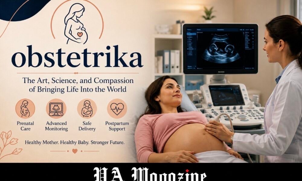 obstetrika and the Changing Science of Safe Childbirth